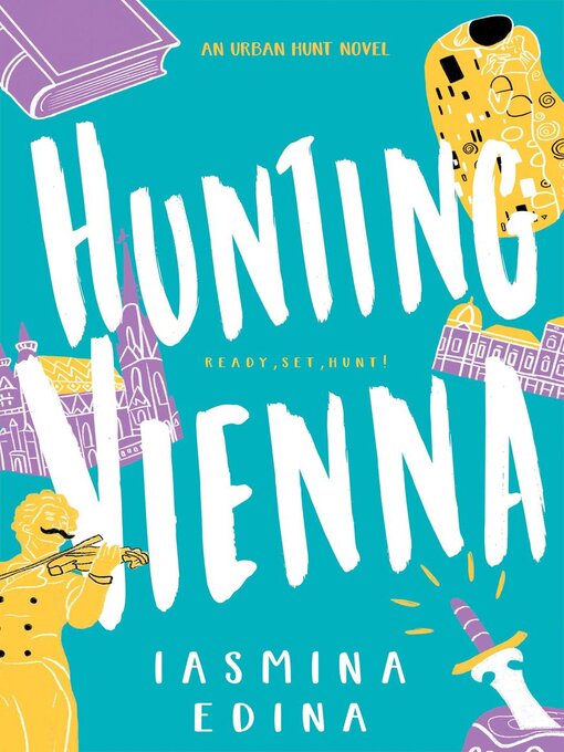 Title details for Hunting Vienna by Iasmina Edina - Available